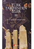 Türk Tarihinden İzler 4