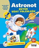 Astronot Büyük Uzay Yolculuğu - Astronot Olmak İstiyorum