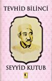 Tevhid Bilinci - Seyyid Kutub