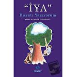 İYA Hayatı Yazıyorum