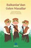 Balkanlar'dan Gelen Masallar