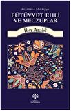 Fütüvvet Ehli ve Meczuplar