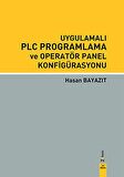 Uygulamalı PLC Programlama ve Operatör Panel Konfigürasyonu
