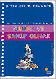 Olmak ve Sahip Olmak - Çıtır Çıtır Felsefe 27