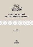 Ameli ve Nazari Ta’lim-i Lisan-ı Osmani