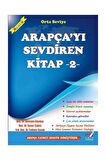 Arapçayı Sevdiren Kitap 2 (Orta Seviye) - Fadime Kavak,Hüseyin Günday,Şener Şahin