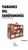 Yabancı Dil Serüvenimiz Hakkında Yerli Yazılar