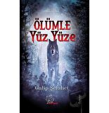 Ölümle Yüz yüze