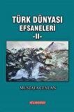 Türk Dünyası Efsaneleri 2