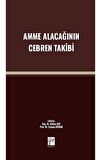 Amme Alacağının Cebren Takibi