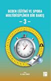 Beden Eğitimi ve Spora Multidisipliner Bir Bakış - 3