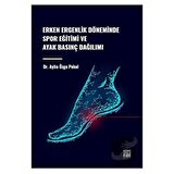 Erken Ergenlik Döneminde Spor Eğitimi ve Ayak Basınç Dağılımı