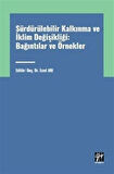 Sürdürülebilir Kalkınma ve İklim Değişikliği / Dr. Öğr. Üyesi İzzet Arı