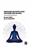 Rekreasyonel Bir Aktivite Olarak Yoga Üzerine Genel Bir Bakış