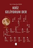 Kriz Geliyorum Der / Doç. Dr. Günay Deniz Dursun