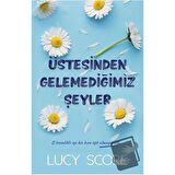Üstesinden Gelemediğimiz Şeyler