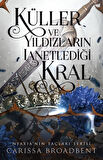 Küller ve Yıldızların Lanetlediği Kral