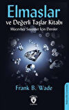 Elmaslar ve Değerli Taşlar Kitabı (Mücevher Sevenler İçin Dersler)