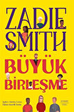 Büyük Birleşme / Zadie Smith