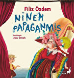 Ninem Papağanmış / Filiz Özdem