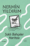 Saklı Bahçeler Haritası (Ciltli) / Nermin Yıldırım