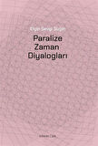 Paralize Zaman Diyalogları / Elçin Sevgi Suçin
