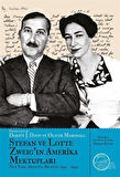 Stefan ve Lotte Zweig'ın Amerika Mektupları & New York, Arjantin ve Brezilya 1940-1942