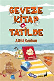 Geveze Kitap Tatilde / Attila Şenkon