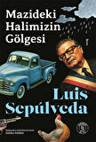Mazideki Halimizin Gölgesi / Luis Sepúlveda