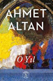 O Yıl / Ahmet Altan