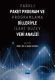 Farklı Paket Program ve Programlama Dilleriyle İleri Düzey Veri Analizi