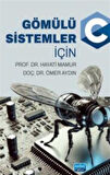 Gömülü Sistemler İçin C / Ömer Aydın