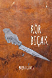 Kör Bıçak