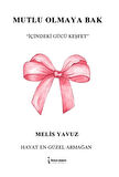 Mutlu Olmaya Bak