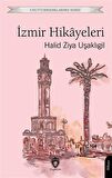 İzmir Hikayeleri / Halid Ziya Uşaklıgil