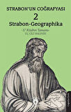 Strabon'un Coğrafyası (Strabon-Geographika) 2 / Strabon