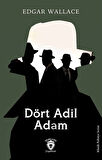 Dört Adil Adam / Edgar Wallace
