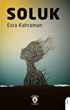 Soluk / Esra Kahraman