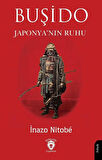 Buşido Savaşçının Yolu Japonya'nın Ruhu / Inazo Nitobe