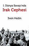 I. Dünya Savaşı'nda Irak Cephesi / Sven Hedin