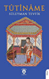 Tûtîname / Süleyman Tevfik
