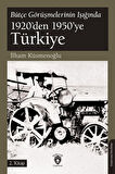 Bütçe Görüşmelerinin Işığında 1920’den 1950’ye Türkiye