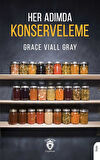 Her Adımda Konserveleme / Grace Viall Gray