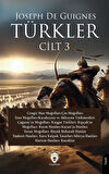 Türkler Cilt 3 / Joseph de Guignes