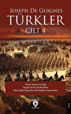 Türkler Cilt 4 / Joseph de Guignes