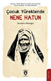 Çocuk Yüreklerde Nene Hatun / İbrahim Afatoğlu