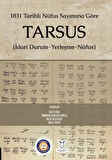 1831 Tarihli Nüfus Sayımına Göre Tarsus (İdari Durum-Yerleşme-Nüfus)