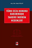 Türk Ceza Hukuku Bakımından Takdiri İndirim Nedenleri