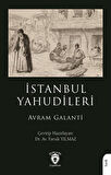 İstanbul Yahudileri / Prof. Avram Galanti