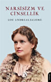 Narsisizm ve Cinsellik / Lou Andreas-Salome